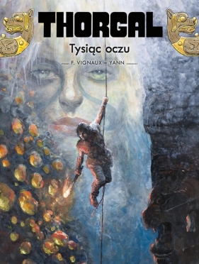 Thorgal. Tysiąc oczu. Tom 41 - Yann le Pennetier, Frédéric Vignaux