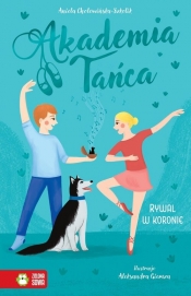 Akademia Tańca. Rywal w koronie - Aniela Cholewińska-Szkolik