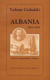 Albania 1920-1939. Państwo - gospodarka - kultura