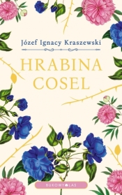 Hrabina Cosel - Józef Ignacy Kraszewski