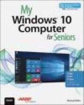 My Windows 10 Computer for Seniors: Includes Video and Content Update Program Michael Miller