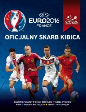 UEFA EURO 2016 Oficjalny skarb kibica - Opracowanie zbiorowe