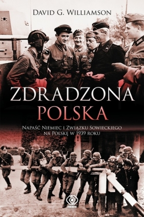 Zdradzona Polska - David G. Williamson