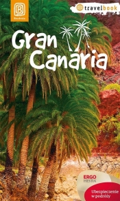 Gran Canaria Travelbook W 1 - Berenika Wilczyńska