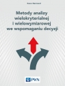 Metody analizy wielokryterialnej i wielowymiarowej we wspomaganiu decyzji Kesra Nermend