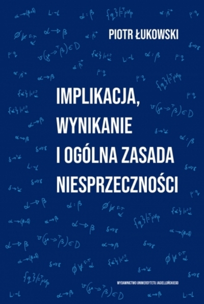 Implikacja, wynikanie i ogólna zasada niesprzeczności