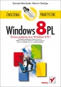 Windows 8 PL Ćwiczenia praktyczne - Danuta Mendrala, Marcin Szeliga