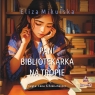 Pani bibliotekarka na tropie
	 (Audiobook)