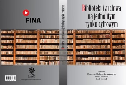 Biblioteki i archiwa na jednolitym rynku cyfrowym