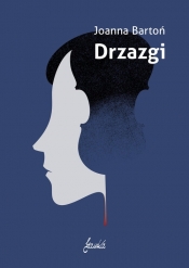 Drzazgi - Joanna Bartoń