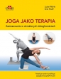 Joga jako terapia. Zastosowanie w określonych dolegliwościach - Luise Wörle, Erik Pfeiff