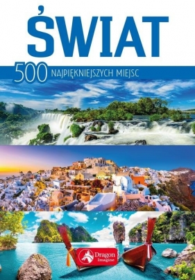 Świat 500 najpiękniejszych miejsc