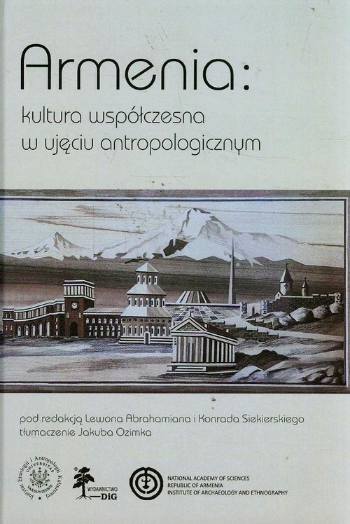 Armenia Kultura współczesna w ujęciu antropologicznym