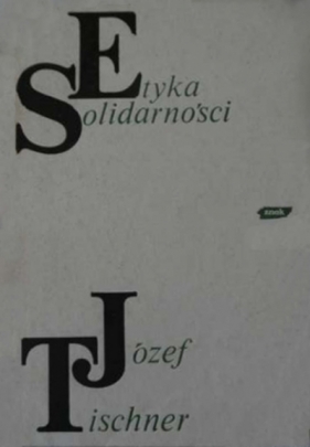 Etyka solidarności - Józef Tischner