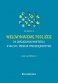 Wielowymiarowe podejście do zarządzania wartością w małym i średnim przedsiębiorstwie (wyd. II) - Ewa Maćkowiak