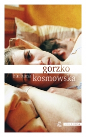 Gorzko - Kosmowska Barbara