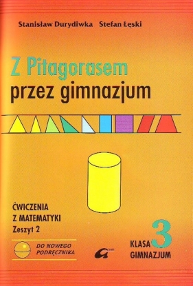 Z Pitagorasem przez gimnazjum 3 ćwiczenia Zeszyt 2 - Durdiwka Stanisław, Łęski Stefan