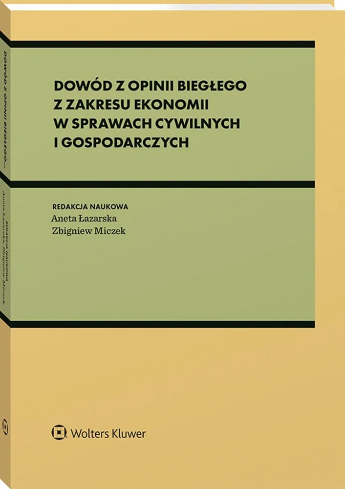 Dowód z opinii biegłego z zakresu ekonomii w sprawach cywilnych i gospodarczych