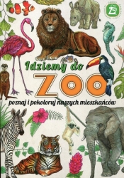 Idziemy do ZOO. Poznaj i pokoloruj naszych mieszkańców