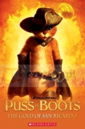 Puss in Boots: The Gold of San Ricardo. Reader + Audio CD. Level 3