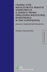 Czarna lista nieuczciwych praktyk handlowych a granice prawa zwalczania nieuczciwej konkurencji w Unii Europejskiej