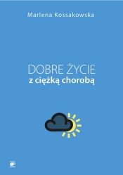 Dobre życie z ciężką chorobą