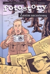 Fotostory Zanim zaczniemy - Dominik Szcześniak