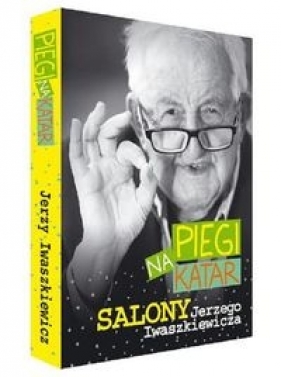 Piegi na Katar - Iwaszkiewicz Jerzy
