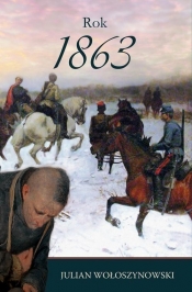 Rok 1863 - Wołoszynowski Julian