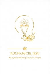 Kocham Cię Jezu Pamiątka Pierwszej Komunii Świętej