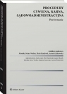 Procedury cywilna karna sądowoadministracyjna Porównanie