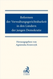 Reformen der Verwaltungsgerichtsbarkeit in den Ländern der jungen Demokratie
