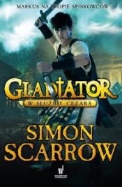 Gladiator W służbie Cezara - Simon Scarrow