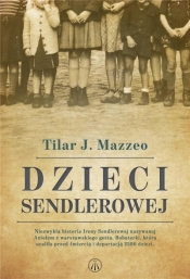 Dzieci Sendlerowej - Mazzeo Tilar J.