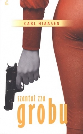 Szantaż zza grobu - Hiaasen Carl