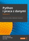 Python i praca z danymi Przetwarzanie, analiza, modelowanie i wizualizacja Navlani Avinash, Fandango Armando, Idris Ivan