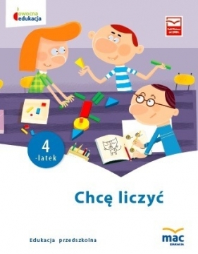 Chcę liczyć. Czterolatek - Opracowanie zbiorowe