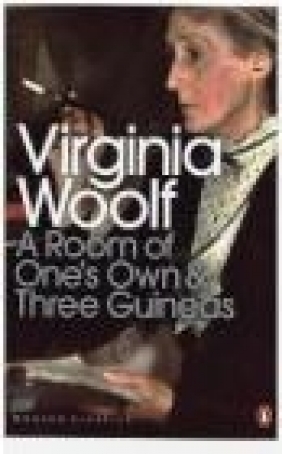 A Room of One's Own/Three Guineas: AND Three Guineas Virginia Woolf