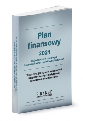 Plan finansowy 2021 dla jednostek budżetowych