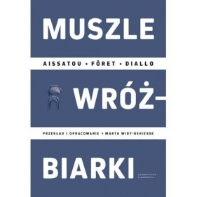 Muszle wróżbiarki - Aissatou Foret Diallo