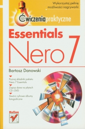 Nero 7 Essentials Ćwiczenia praktyczne - Danowski Bartosz