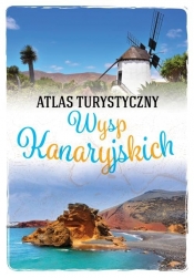 Atlas turystyczny Wysp Kanaryjskich - Wojski Zygmunt