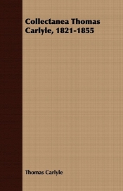 Collectanea Thomas Carlyle, 1821-1855