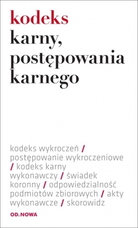 Kodeks karny, postępowania karnego - <br />