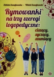 Rymowanki na trzy szeregi logopedyczne ciszący syczący szumiący