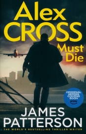 Alex Cross Must Die - Patterson James
