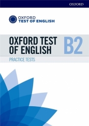 Oxford Test of English B2. Practice Tests - Praca zbiorowa