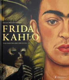 FRIDA KAHLO: PAINTER & HER
