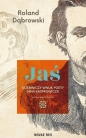 Jaś tajemniczy wnuk poety Jana Kasprowicza - Roland Dąbrowski