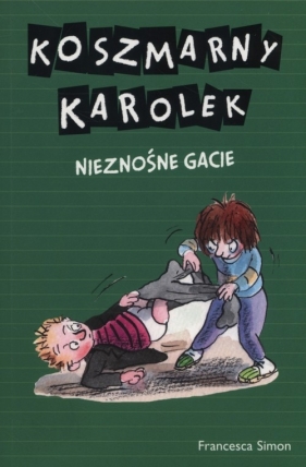 Koszmarny Karolek Nieznośne gacie - Simon Francesca